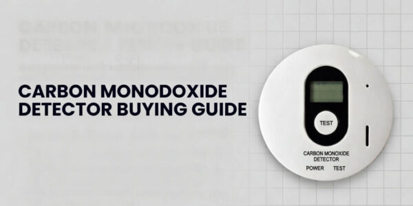 Carbon Monoxide Detector Buying Guide